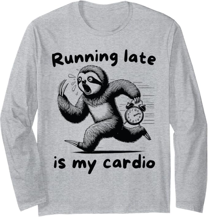 Funny Running Late is My Cardio Lazy Sloth Gift Men Women